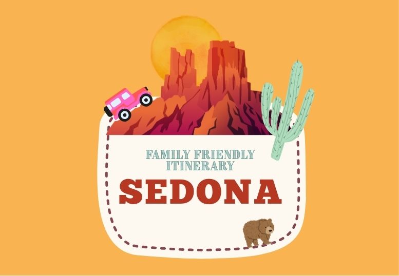 FREE Travel Family Friendly Itinerary - Phoenix Sedona Arizona (5 nights)